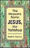 Messiah's Name: Jesus, Not Yahshua