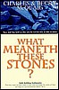 What Meaneth These Stones