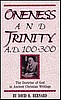 Oneness and Trinity, A.D. 100-300