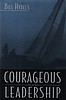 Courageous Leadership