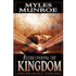 Rediscovering the Kingdom: Ancient Hope for Our 21st Century World