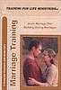 God's Marriage Plan and Building Strong Marriages