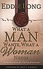 What a Man Wants, What a Woman Needs