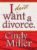 I Don't Want a Divorce