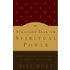 Straight Talk on Spiritual Power: Experiencing the Fullness of God