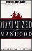 Maximized Manhood