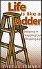 Life Is Like a Ladder