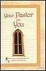 Your Pastor and You