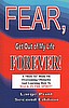 Fear, Get out of My Life Forever