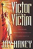 Victor Not a Victim