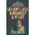 So You Call Yourself a Man?