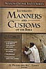 Illustrated Manners and Customs of the Bible