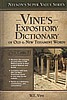 Vine's Expository Dictionary of Old and New Testament Words