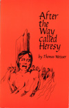 After the Way Called Heresy